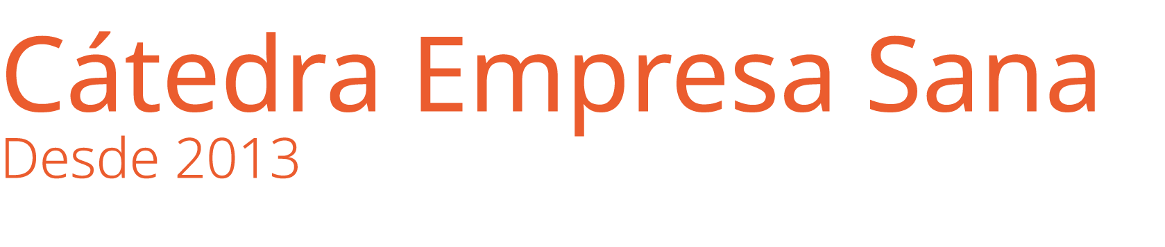 C tedra Empresa Sana Desde 2013