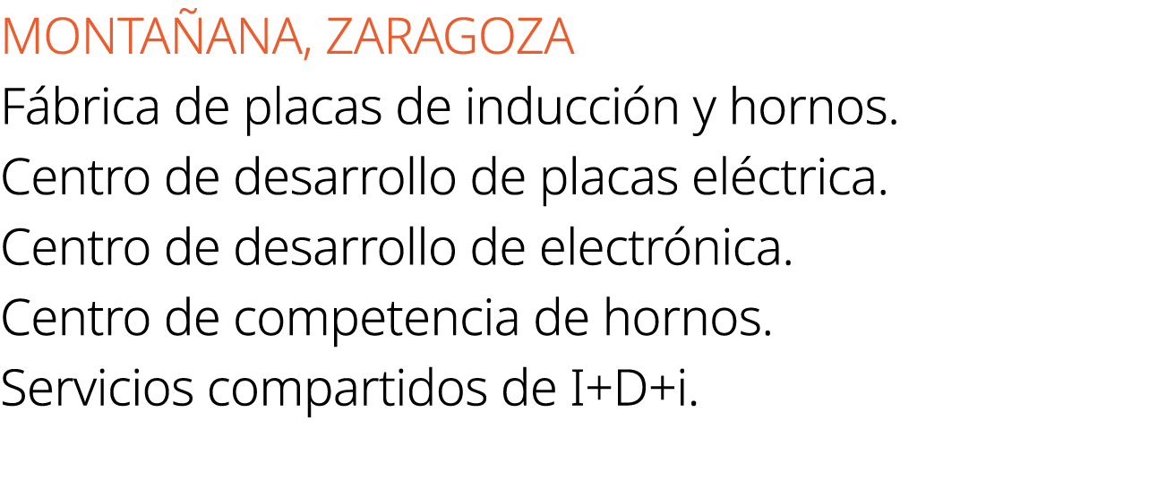 MONTA ANA, ZARAGOZA F brica de placas de inducci n y hornos. Centro de desarrollo de placas el ctrica. Centro de desa...