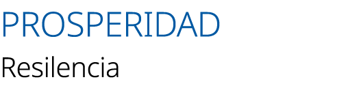 PROSPERIDAD Resilencia