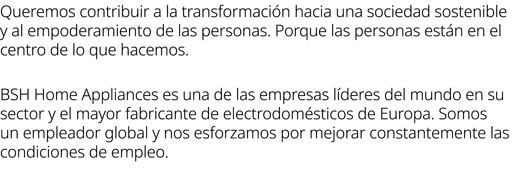 Queremos contribuir a la transformaci n hacia una sociedad sostenible y al empoderamiento de las personas. Porque las...