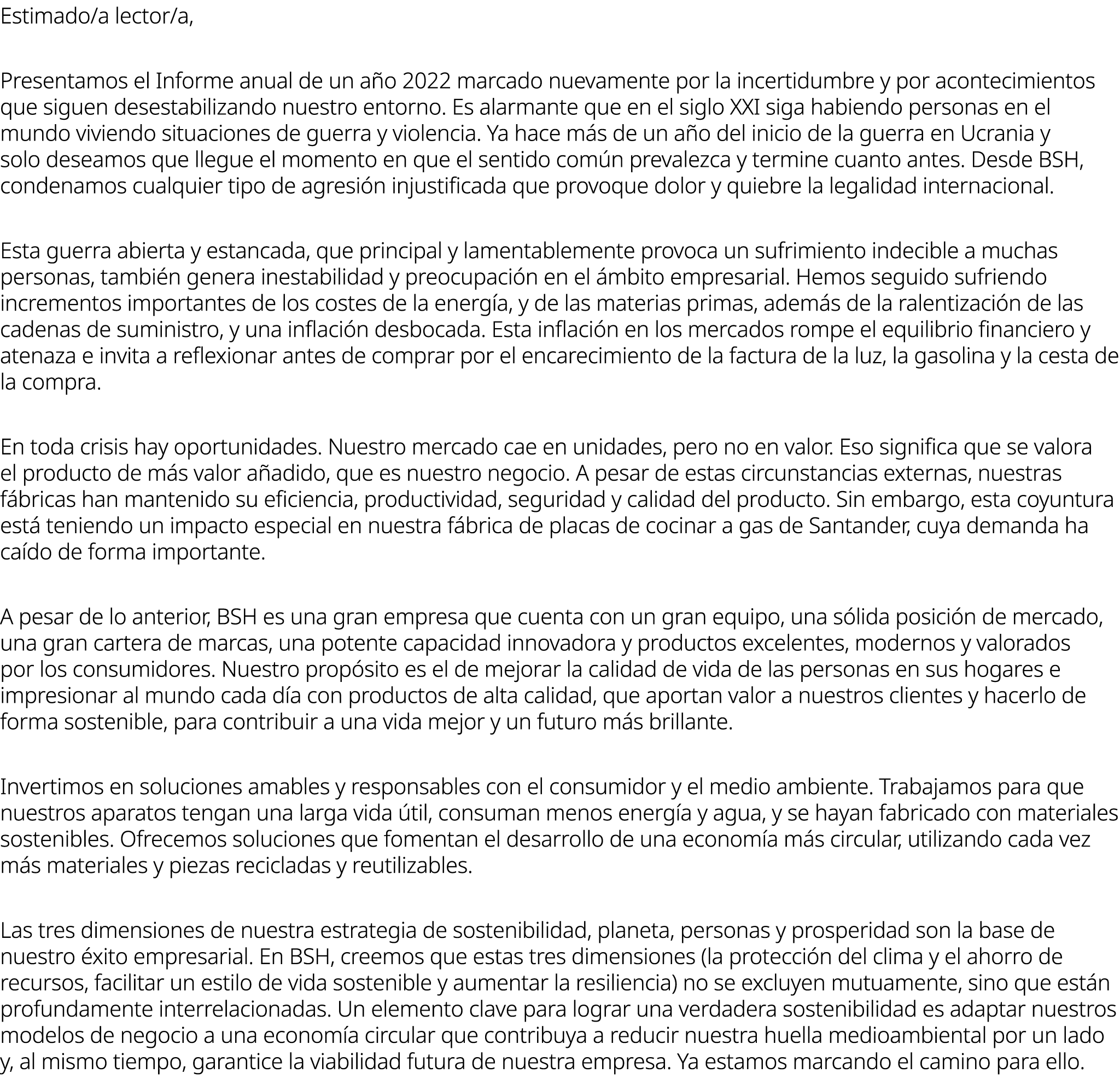 Estimado/a lector/a, Presentamos el Informe anual de un a o 2022 marcado nuevamente por la incertidumbre y por aconte...