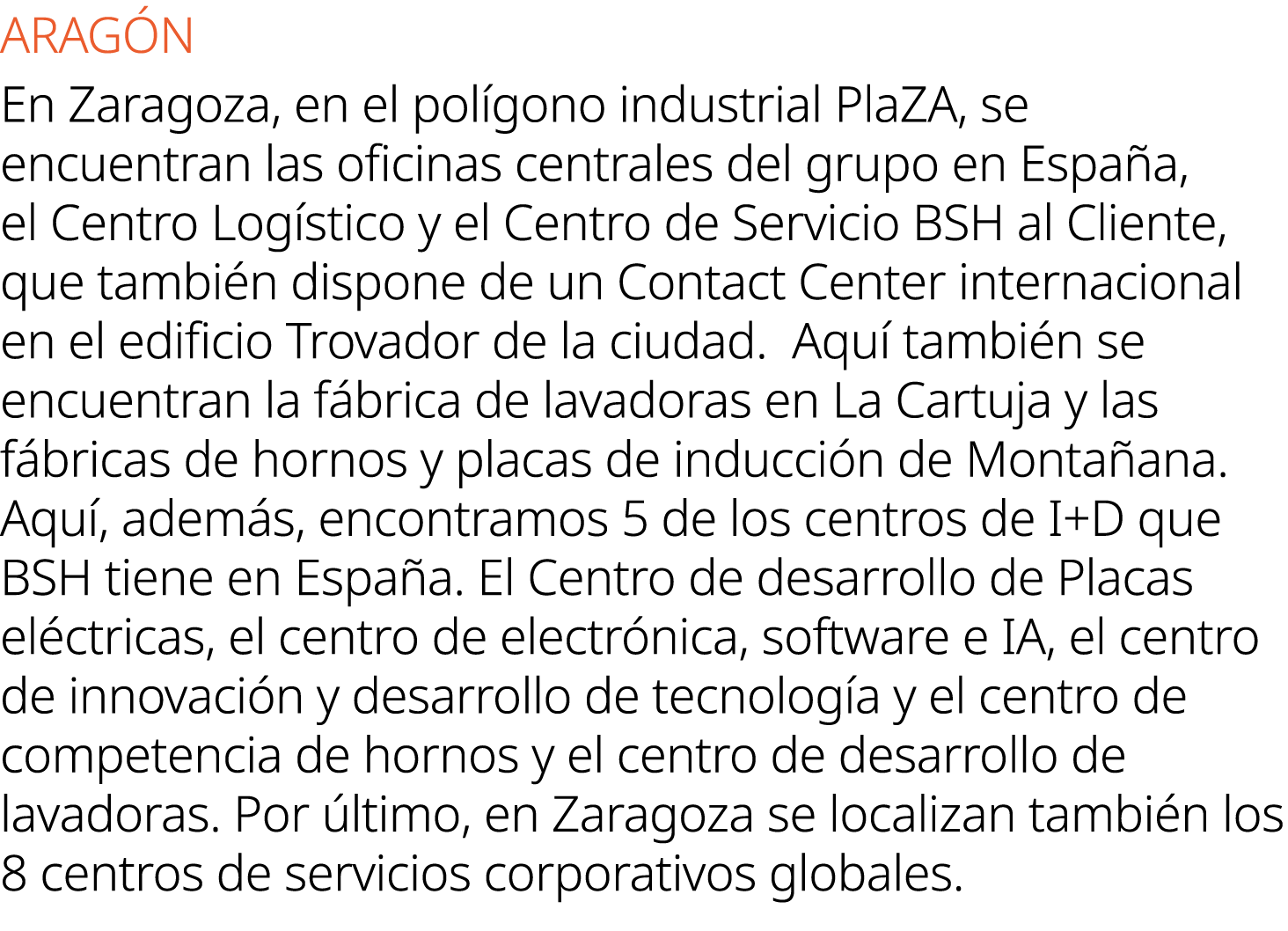 ARAG N En Zaragoza, en el pol gono industrial PlaZA, se encuentran las oficinas centrales del grupo en Espa a, el Cen...