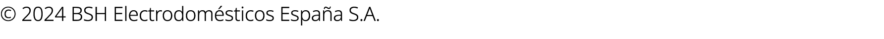 © 2024 BSH Electrodom sticos Espa a S.A.