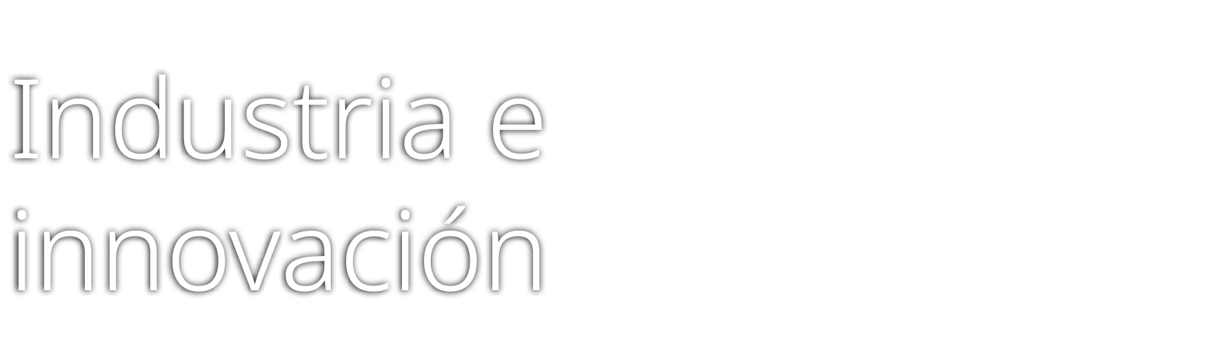 Industria e innovaci n