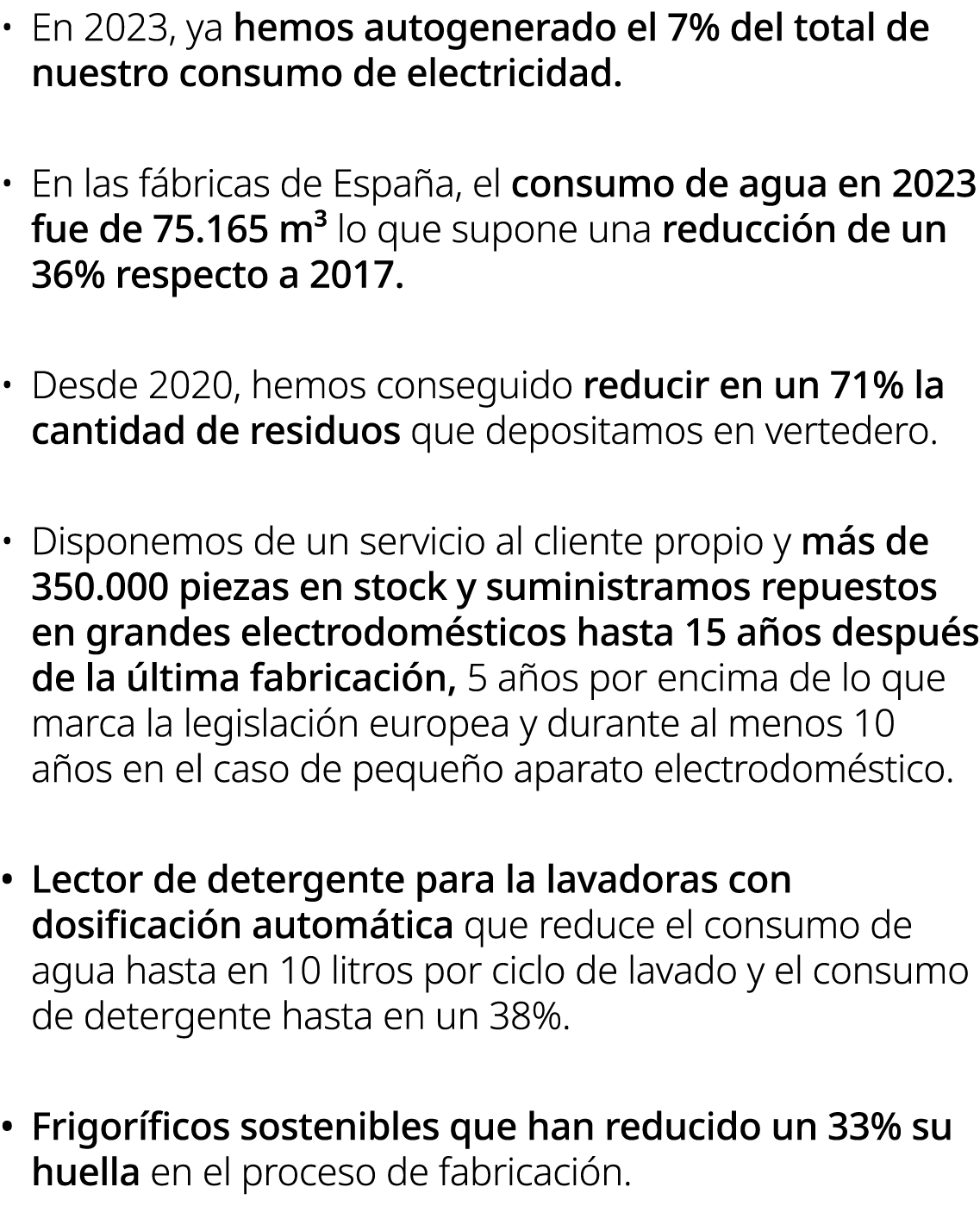 • En 2023, ya hemos autogenerado el 7% del total de nuestro consumo de electricidad. • En las f bricas de Espa a, el ...